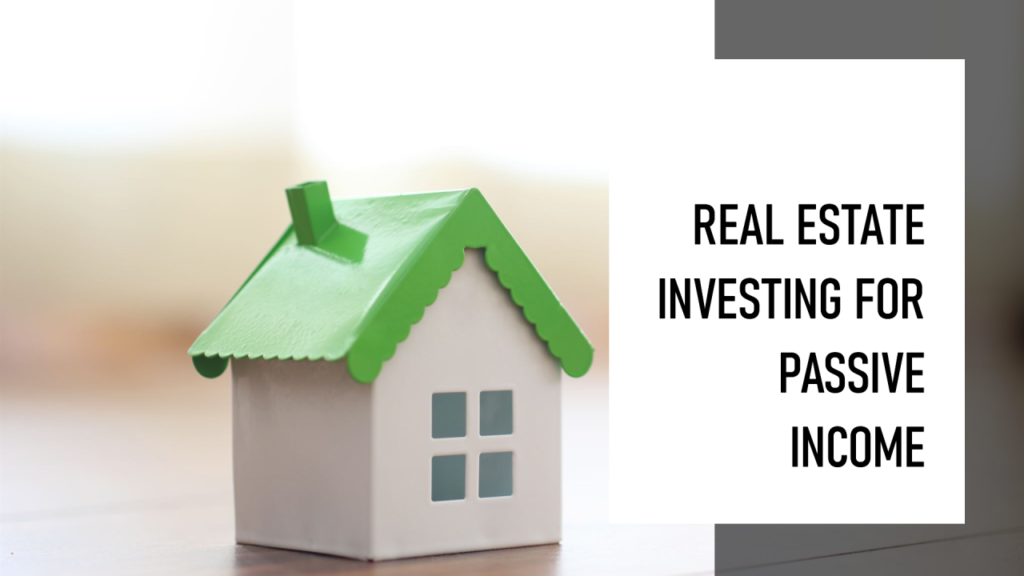 passive income through real estate
