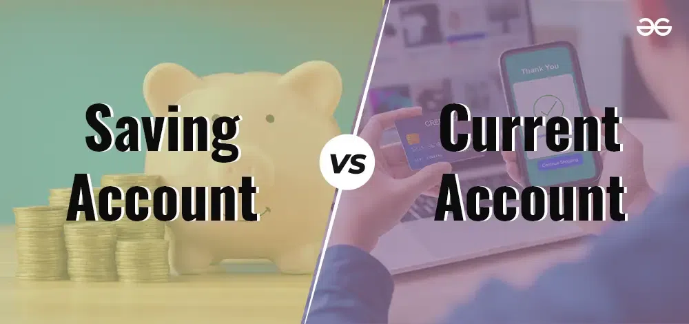 savings account vs current account